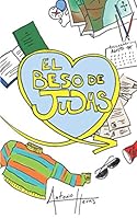 El beso de Judas: una novela juvenil 1659384699 Book Cover