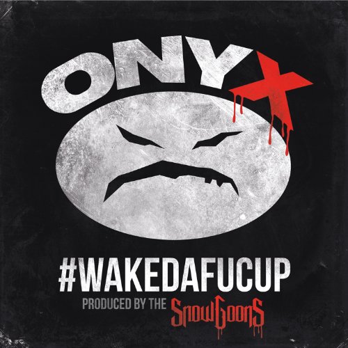 Wakedafucup [Explicit]