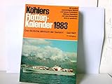  Köhlers Flottenkalender 1983. Das deutsche Jahrbuch der Seefahrt.