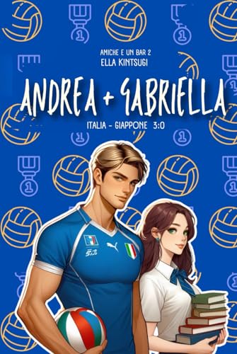 Andrea + Gabriella: Amiche e un bar #2