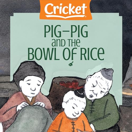 Pig-Pig and the Bowl of Rice by Marilyn Richardson episode artwork