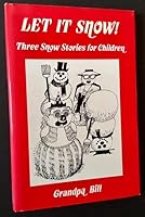 Let It Snow: 3 Snow Stories for Children 053310159X Book Cover