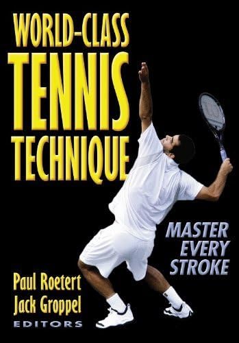 World-Class Tennis Technique Paperback – July 3, 2001
