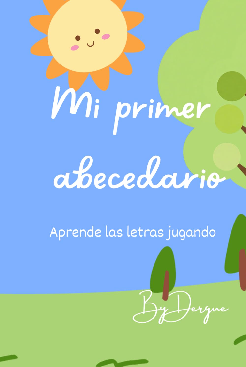 Mi primer abecedario: Aprende las letras
