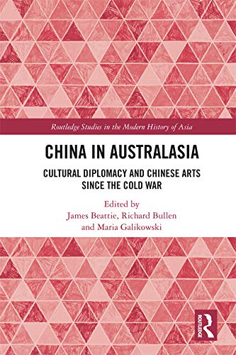 China in Australasia monographie historique sur la diplomatie culturelle