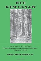 Old Keweenaw: Recollections of the Copper Country in the 19th Century (The Memo Book Series) (Volume 7) 1495208966 Book Cover