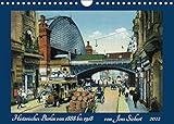 Autor(in): Jens Siebert Historisches Berlin von 1888 bis 1918 (Wandkalender 2022 DIN A4 quer)