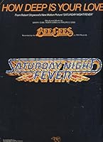 How Deep Is Your Love (From Robert Stigwood's New Motion Picture "Saturday Night Fever") Vocal/ Piano/Chords B00RR6MOWW Book Cover