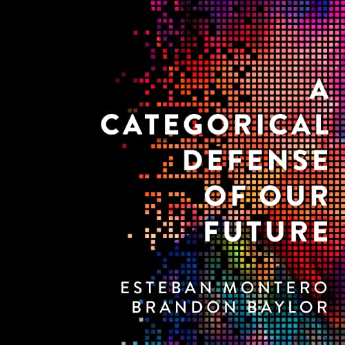A Categorical Defense of Our Future by Esteban Montero, Brandon Baylor episode artwork