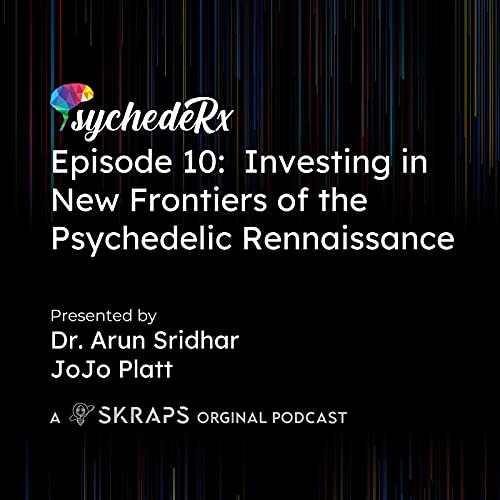 Page de couverture de Episode 10: Investing in New Frontiers of the Psychedelic Renaissance