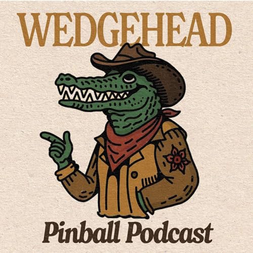 Wedgehead Pinball Podcast Podcast Por Wedgehead arte de portada