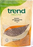 Trend Organic Ground Flaxseed (Brown), Milled Linseed Seeds, High in Protein, Rich in Fibre and Omega-3s, Certified Organic, Vegan, GMO-Free, No Additives, No Preservatives, Raw Whole Seeds, 1kg