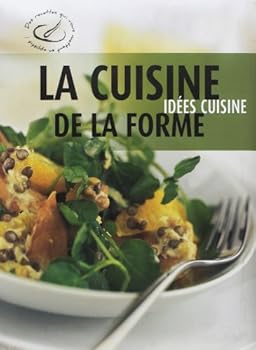 Mass Market Paperback La cuisine de la forme Book