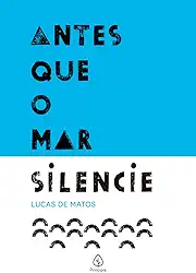 Antes que o mar silencie