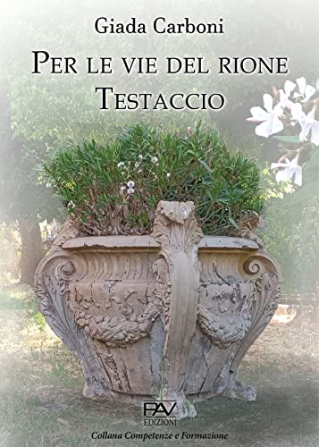 Per Le Vie Del Rione Testaccio