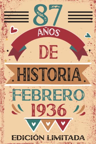 87 Años De Historia Febrero 1936: Libro de visitas, cuaderno, 110 páginas de felicitaciones, idea de regalo, regalo Para la esposa, novia, mujer, La madre