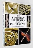 The Symphony Orchestra and Its Instruments