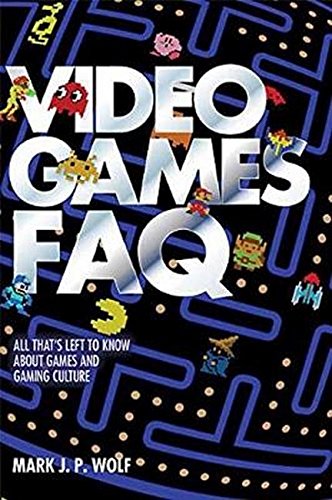 Video Games FAQ: All That's Left to Know About Games and Gaming Cul