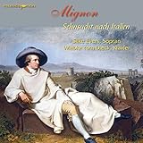 Mignon - Sehnsucht Nach Italien