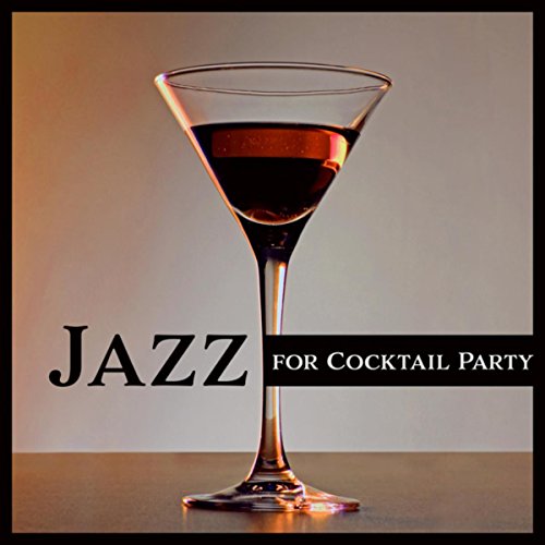 Jazz for Cocktail Party Cool Jazz Music for Cocktail Beach Party, Seaside Bar