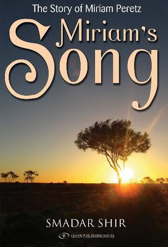 Miriam's Song: The Story of Miriam Peretz (WOMEN Book 5)