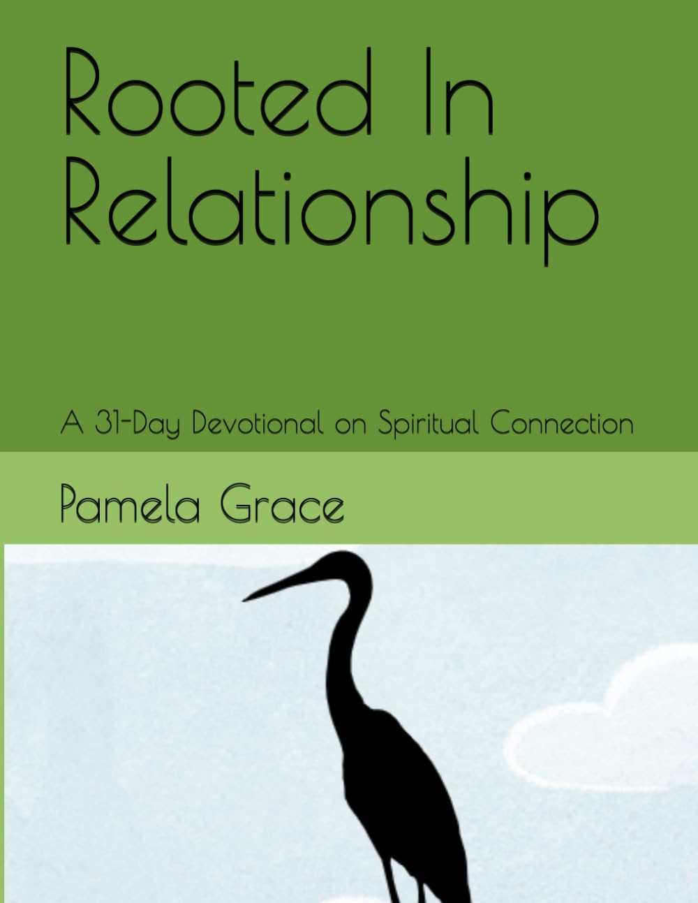 Rooted In Relationship: A 31-Day Devotional on Spiritual Connection