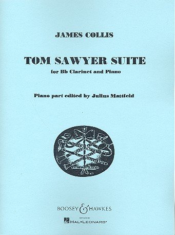 Tom Sawyer Suite: clarinet and piano.      Sheet music – January 1, 2000
