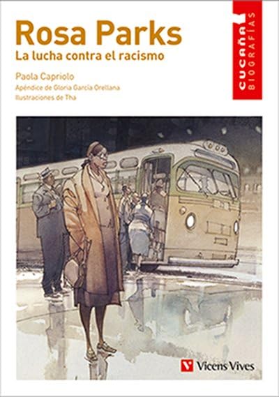 ROSA PARKS. LA LUCHA CONTRA EL RACISMO N/E (Colección Cucaña Biografías) - 9788468283678