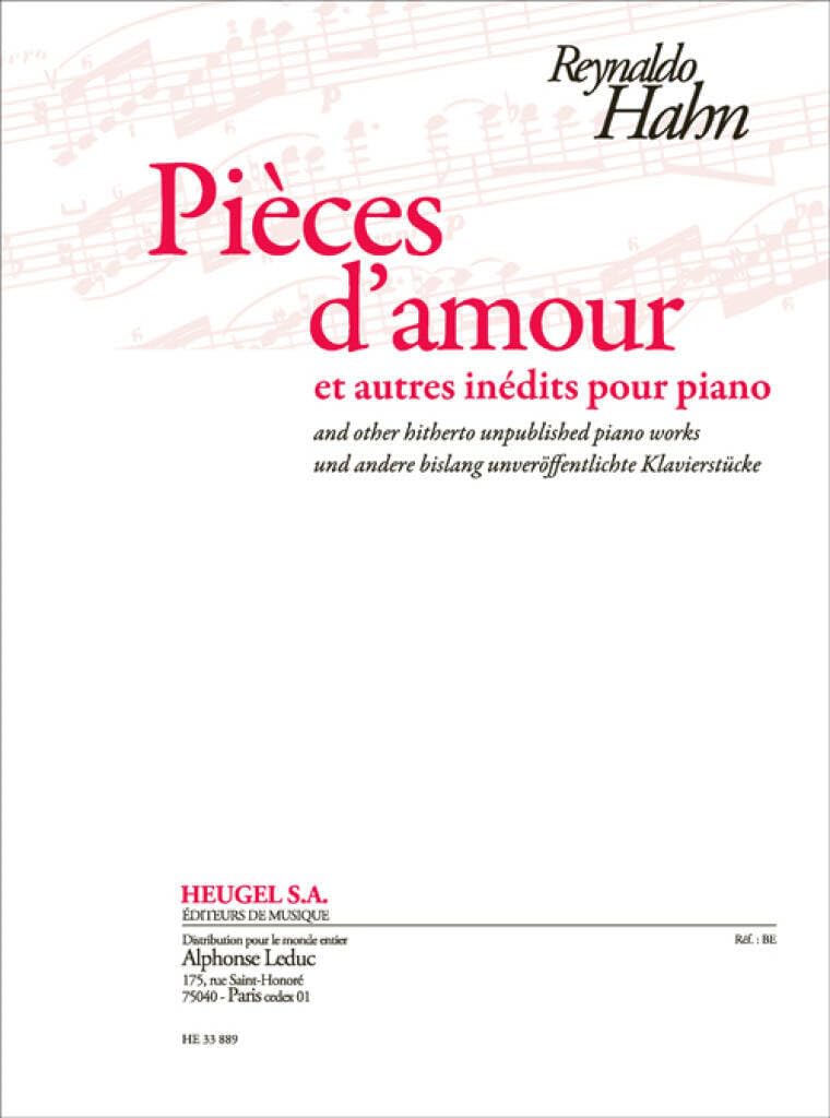 HAHN: PIECES D'AMOUR ET AUTRES INEDITS POUR PIANO PIANO