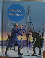 Rocket Pioneer: Charles Goddard B0007EH1ZG Book Cover