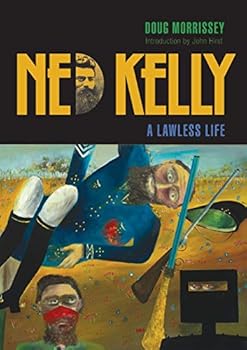 Paperback Ned Kelly: A Lawless Life Book