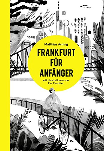 Frankfurt für Anfänger Frankfurt für Anfänger