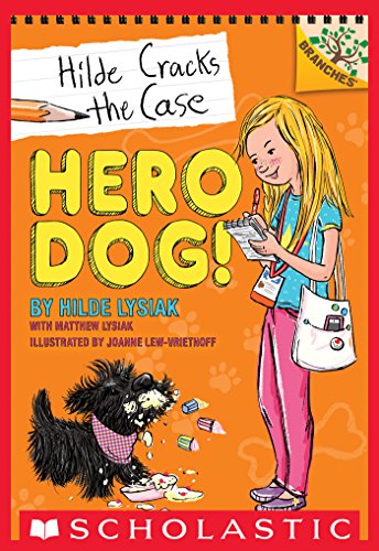 Hero Dog!: A Branches Book (Hilde Cracks the Case #1) Hero Dog!: A Branches Book (Hilde Cracks the Case #1)