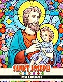  Malbuch des Heiligen Josef: 30 verschiedene und attraktive Ausmalbilder für unterhaltsame Aktivitäten; ideale Geschenke für Kinder, Teenager und Erwachsene.