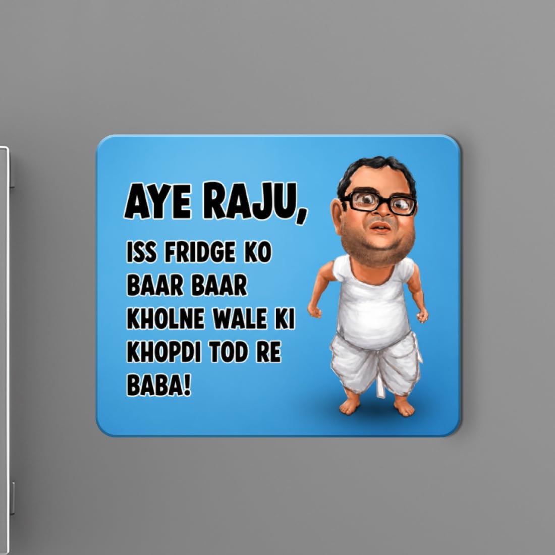Fashionury Funny Baburao Fridge Magnet- Pack of 1 Bollywood Theme Fridge Magnets Refrigerator Decor, Strong Magnet Gift for Friends Family Office, Kitchen Home Decor-image-21