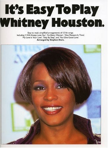 Its Easy To Play Whitney Houston