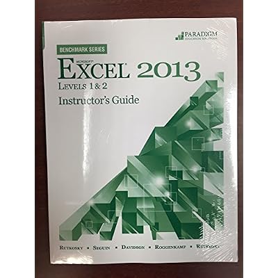Microsoft" Excel 2013: Level 2: Instructoraes Guide Print and CD Benchmark Series