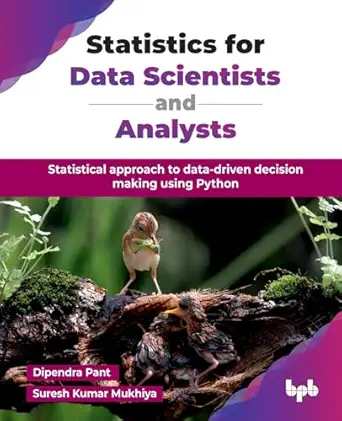 Statistics for Data Scientists and Analysts: Statistical approach to data-driven decision making using Python-finelybook