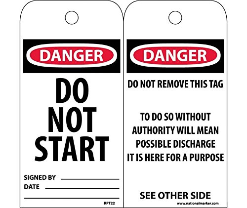 NMC National Marker Corp. RPT22ST Tags, Danger, Do Not Start, 6 Inch X 3 Inch, Synthetic Paper, 25/Pk (Hole)