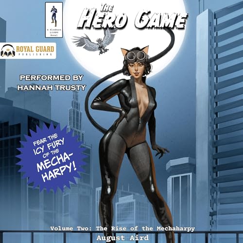 The Hero Game 2: Rise of the Mechaharpy by August Aird episode artwork