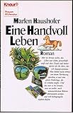  Eine Handvoll Leben (Knaur Taschenbücher. Frauenbücher)