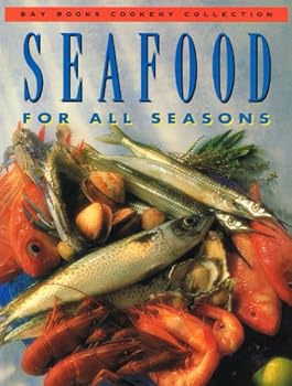 Paperback Seafood for All Seasons (Bay Books Cookery Collection) Book