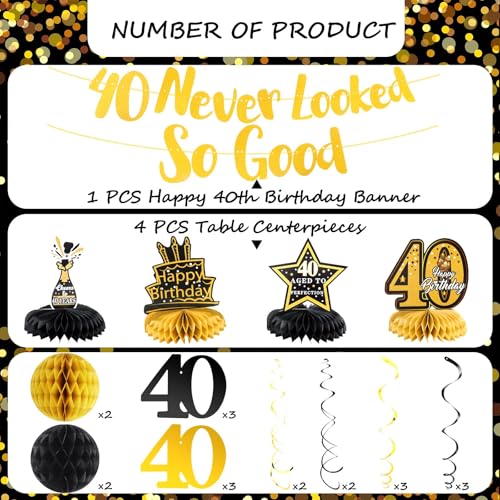 Image of 40th Birthday Decorations, Black & Gold 40th Birthday Decorations for Men & Woman inch40 Never Looked So Good inch Happy Birthday Banner with 6PCS Hanging Swirls & 4PCS Honey Ball&Table Centerpieces
