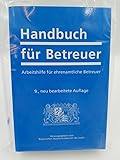 justiz bayern stellen richter  Handbuch für Betreuer - Organisations- und Arbeitshilfe für das Betreuungsrecht und Sozialrecht - 9. Auflage 2014