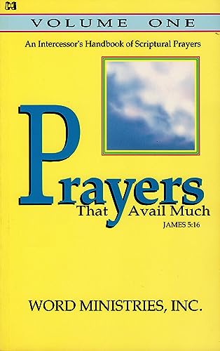 Prayers That Avail Much, Volume I