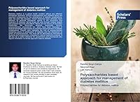 Polysaccharides based approach for management of diabetes mellitus: Polysaccharides for diabetes mellitus 3639711033 Book Cover