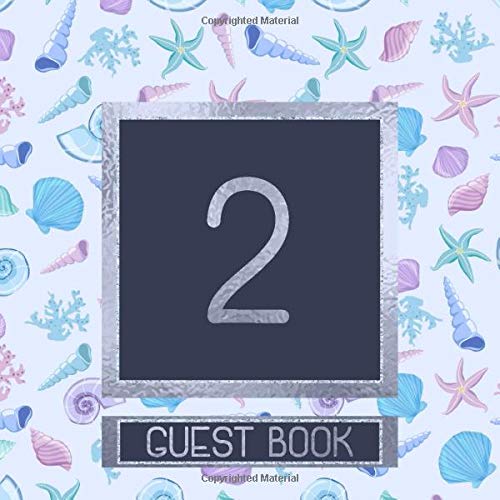 2 Guest Book: Seashells Themed Guest Book For 2nd Birthday / Wedding Anniversary - Cute Keepsake Memory Book For Party Guests to Leave Signatures, ... in - 2 yr Old / Married - Seashells Theme