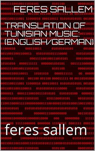 Translation of Tunisian music:(English/German): feres sallem (party 2) Translation of Tunisian music:(English/German): feres sallem (party 2)