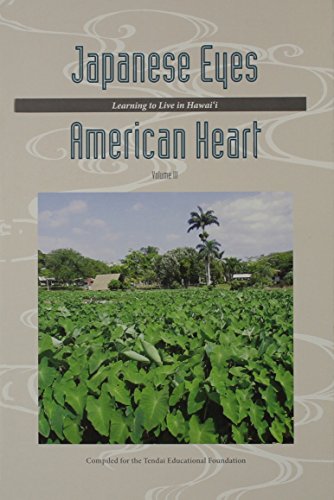 Japanese Eyes American Heart, Volume 3: Learning to Live in Hawai‘i Paperback – October 31, 2013