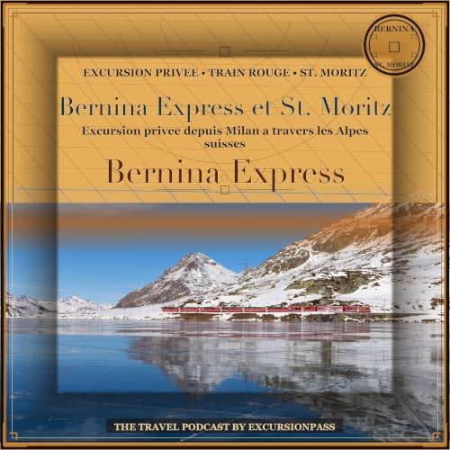 Excursion privee Bernina Express et St. Moritz au depart de Milan